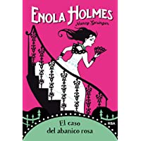Enola Holmes 4. El caso del abanico rosa: 004 (FICCIÓN JUVENIL)
